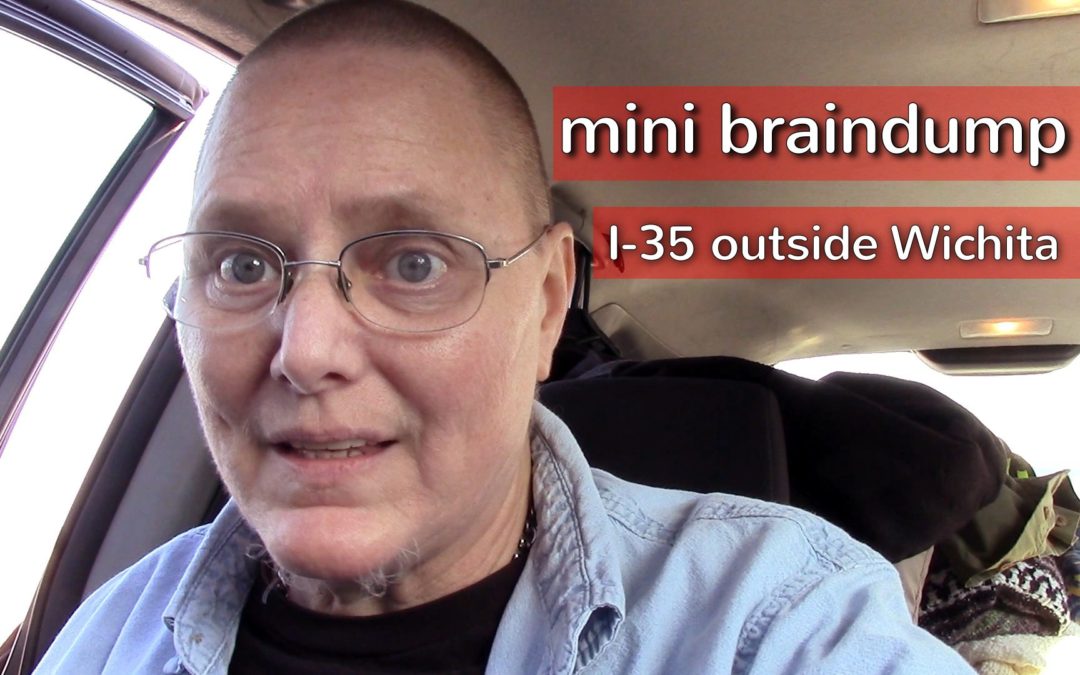 Mini-Braindump Outside Wichita