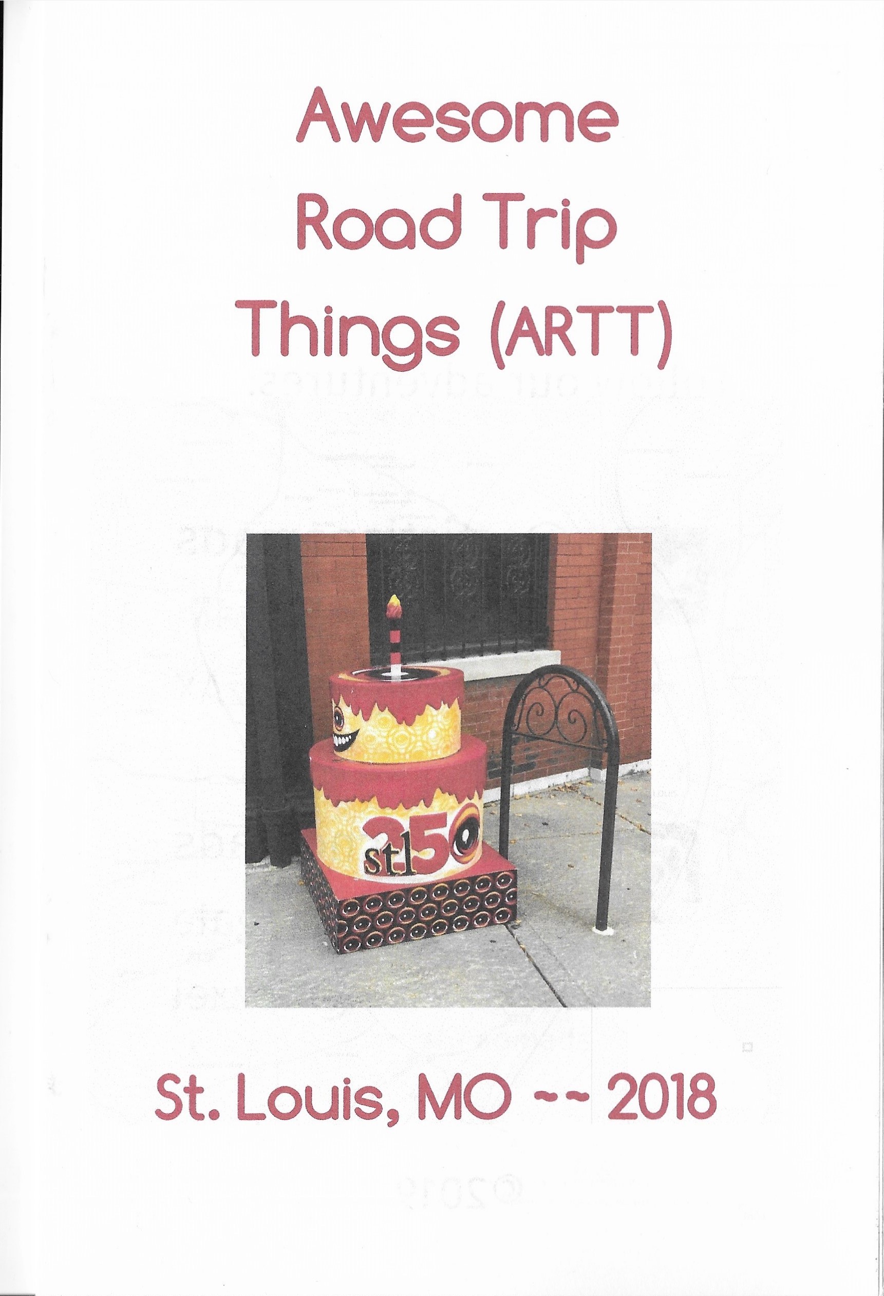 Awesome Road Trip Things from St. Louis MO, During our road trips we blogged on Instagram all the awesome road trip things we found. Then we turned this into a Zine. This zine is a collection of memories from St. Louis Mo. copyright Artistic Nomads 2018 2018,